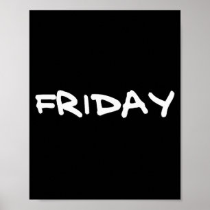 Vrijdag Cadeau Leuk Dag Van De Week Voor Vriend, C Poster