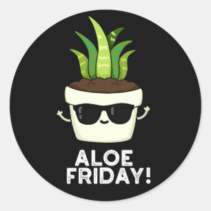 Vrijdag Funny Aloe Vera Plant Pun Dark BG Ronde Sticker