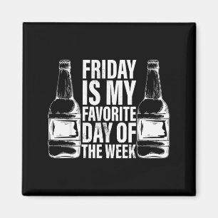 Vrijdag is mijn favoriete dag van de week - Biertj Magneet