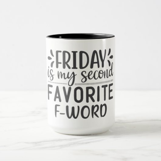 Vrijdag is mijn tweede favoriete F-Word Mok (Midden)