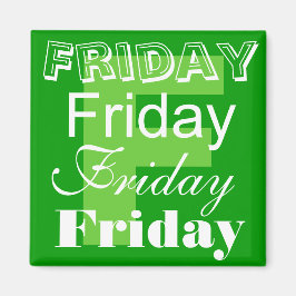 Vrijdag Werkdag van de week Magnet Magneet