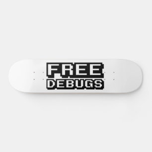 VRIJE DEBUGS SKATEBOARD