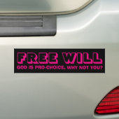 Vrije wil: God is Pro-Choice Bumpersticker (Op auto)