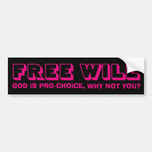 Vrije wil: God is Pro-Choice Bumpersticker