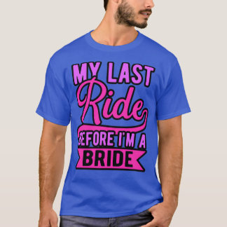 vrijgezellenfeest laatste rit t-shirt
