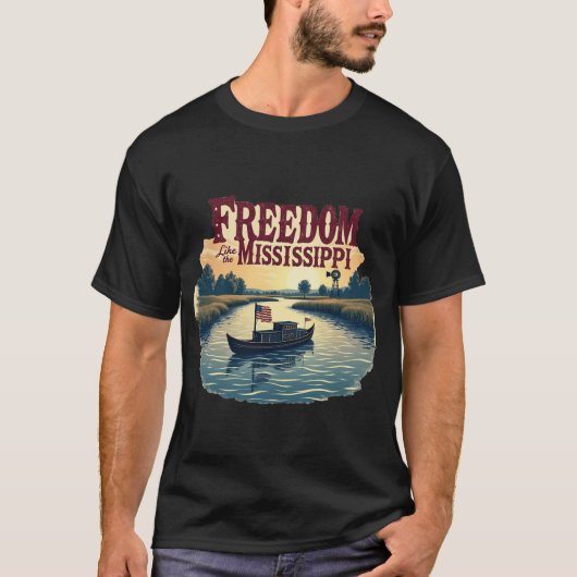 Vrijheid als de Mississippi T-shirt (Voorkant)
