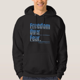 Vrijheid boven angst weerstaat tirannie hoodie