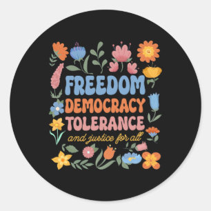 Vrijheid Democratie Tolerantie Rechtvaardigheid Al Ronde Sticker