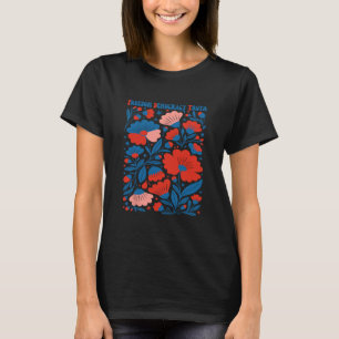 Vrijheid Democratie Waarheid Subtiele Bloemige Ant T-shirt