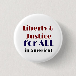 Vrijheid en gerechtigheid voor iedereen in Amerika Ronde Button 3,2 Cm