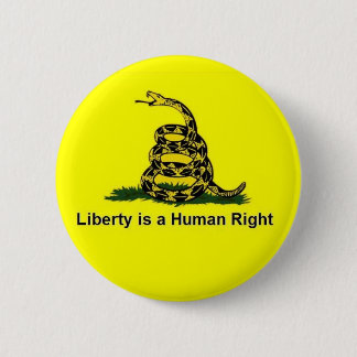 Vrijheid is een mensenrecht - Gadsden Ronde Button 5,7 Cm