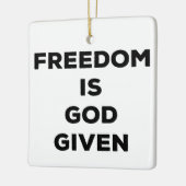 Vrijheid is God gegeven Keramisch Ornament (Links)