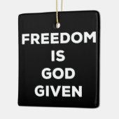 Vrijheid is God gegeven Keramisch Ornament (Links)