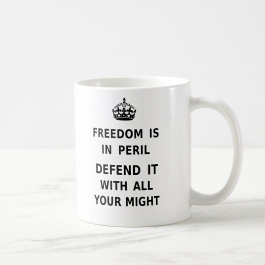 Vrijheid is in Peril. Verdedig het met al uw mogel Koffiemok (Rechts)