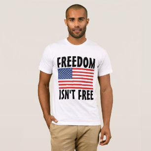 VRIJHEID IS NIET GRATIS 4 JULI T-SHIRTS