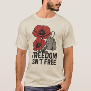 Vrijheid is niet gratis - Memorial Poppy Tribute T-shirt