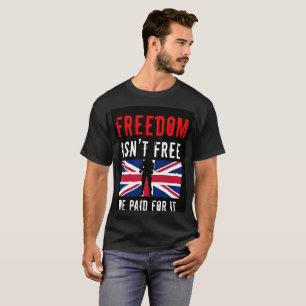 Vrijheid Is Niet Gratis - Wij Hebben Ervoor Betaal T-shirt