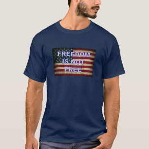 Vrijheid is niet vrij - Amerikaanse vlag T-shirt