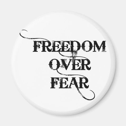 Vrijheid over angst magneet (Voorkant)