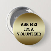 VRIJWILLIGER BUTTONNEN PINS | GOLD BLACK RONDE BUTTON 7,6 CM (Voorkant /achterkant)