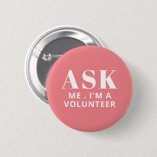 Vrijwilliger Knop Vraag het Mij Roze Ronde Button 5,7 Cm (Voorkant /achterkant)