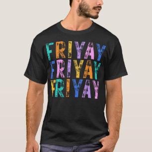 VrijYay Gelukkige Vrijdag Weekend Leraar Terug naa T-shirt