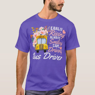 Vroege rijzende altijd glimlachend Veilig rijdenFa T-shirt