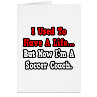 Vroeger had ik een leven...Voetbal coach