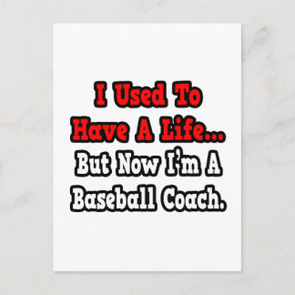 Vroeger had ik een Life...Baseball Coach Briefkaart