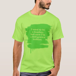 Vroeger was ik een tomboy t-shirt