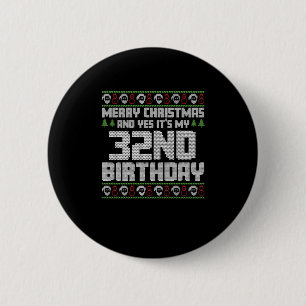 Vrolijk kerstfeest en ja, mijn 32e verjaardag leli ronde button 5,7 cm