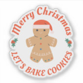 Vrolijk kerstfeest Laten we koekjes bakken Gingerb Sticker (Voorkant)