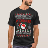 Vrolijk kerstfeest vanuit psycholoog Ugly Sweater T-shirt (Voorkant)