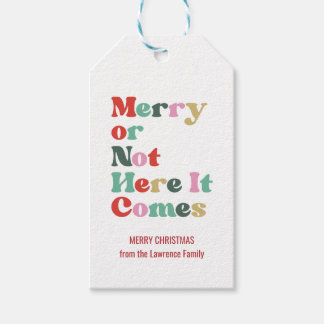 Vrolijk of niet Hier komt het Kerstmis Cadeaulabel