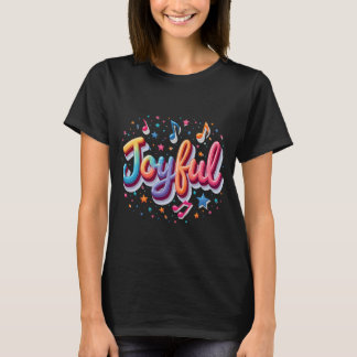 Vrolijk T-shirt – Positive Affirmation T-shirt Des