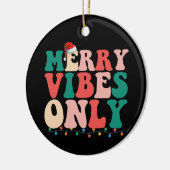 Vrolijk Vibes alleen Kerstmis vakantie familie Keramisch Ornament (Links)