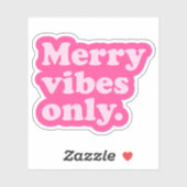 Vrolijk Vibes Alleen schattig leuk heet roze retro Sticker (Vel)