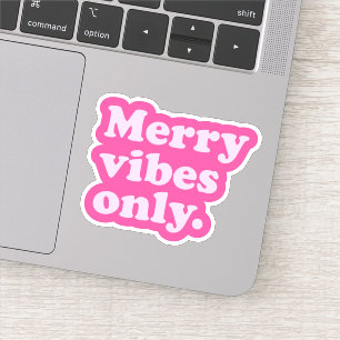 Vrolijk Vibes Alleen schattig leuk heet roze retro Sticker
