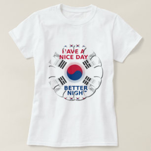 Vrolijke "Have a Nice Day" Koreaanse vlag Art Desi T-shirt
