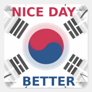 Vrolijke "Have a Nice Day" Koreaanse vlag Art ontw Vierkante Sticker