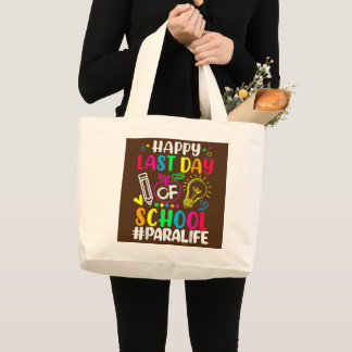 Vrolijke laatste dag van schoolverlater Para Life Grote Tote Bag