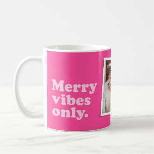 Vrolijke vibes alleen leuk hot roze één foto Kerst Koffiemok