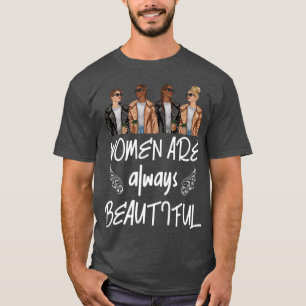Vrolijke vrouwendag Vrouwen zijn altijd prachtig T-shirt