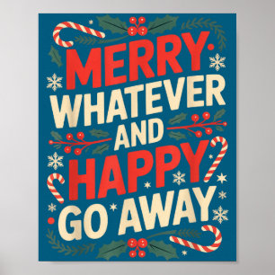 Vrolijke Wat Dan Ook Gelukkig Ga Weg Anti Kerst Hu Poster