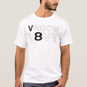 Vroom Love Funny V8 T-shirt (Voorkant)