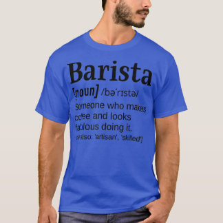 Vrouw Barista Funny Definition Makes Coffee en L T-shirt