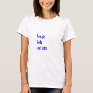 Vrouw Body Instructor T-shirt