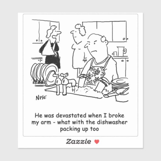Vrouw heeft Man van Broken Arm... moet Dishes wass Sticker (Vel)