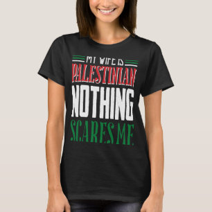  vrouw is Palestijns niets wat mij Bleek maakt T-shirt