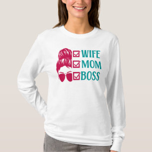 Vrouw Mam Baas, Mam Leven T-shirt